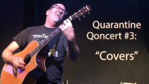 Quarantine Qoncert #1 - Covers